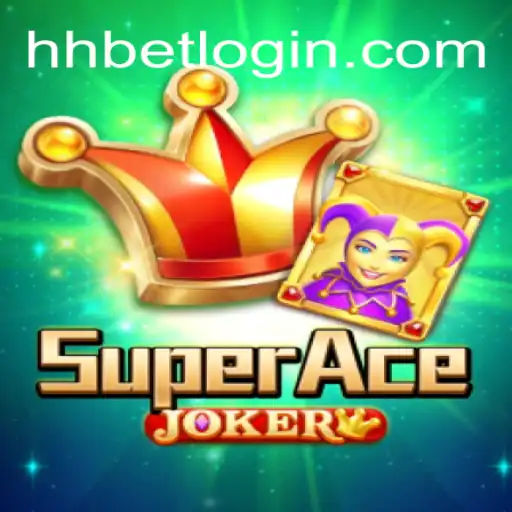 Descubra o Mundo Empolgante de SuperAceJoker: O Novo Fenômeno do HHbet